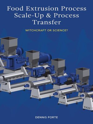 cover image of Food Extrusion Process Scale-Up and Process Transfer